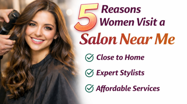 Reasons to visit women hair salon near me